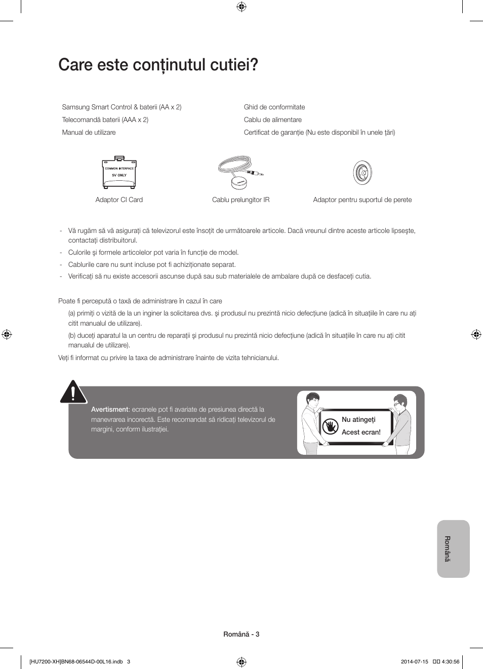 Care este conţinutul cutiei | Samsung UE65HU7200U User Manual | Page 195 / 385