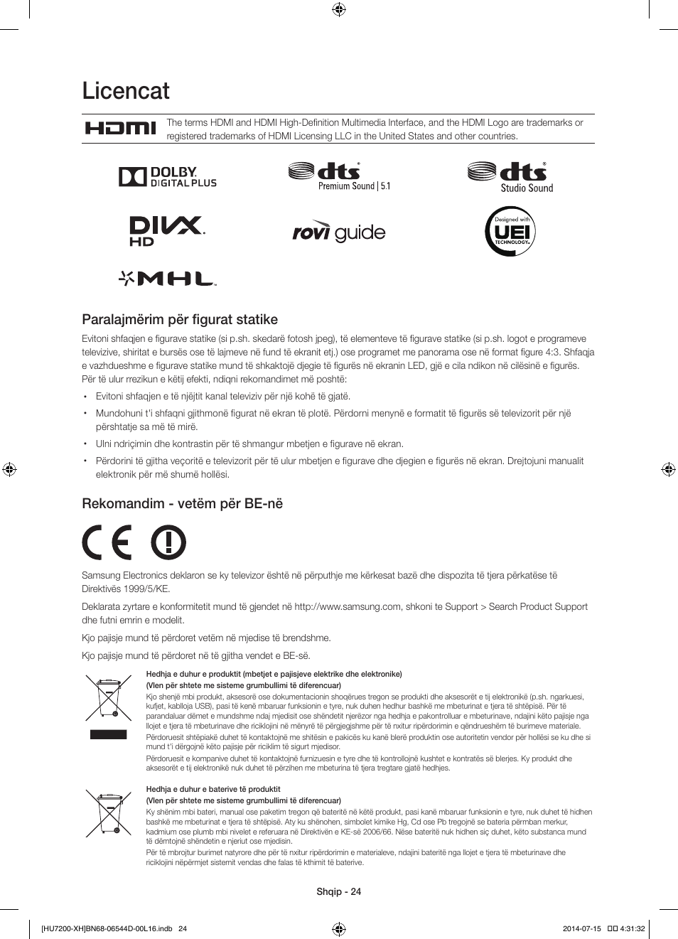 Licencat, Paralajmërim për figurat statike, Rekomandim - vetëm për be-në | Samsung UE65HU7200U User Manual | Page 264 / 385