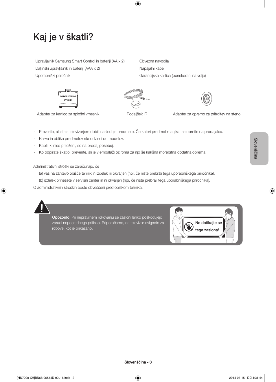 Kaj je v škatli | Samsung UE65HU7200U User Manual | Page 291 / 385