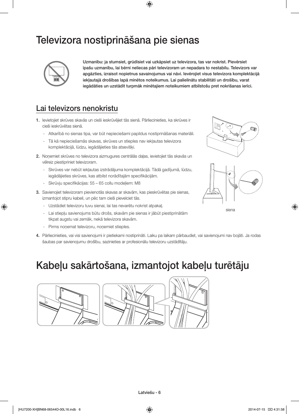 Televizora nostiprināšana pie sienas, Kabeļu sakārtošana, izmantojot kabeļu turētāju, Lai televizors nenokristu | Samsung UE65HU7200U User Manual | Page 318 / 385