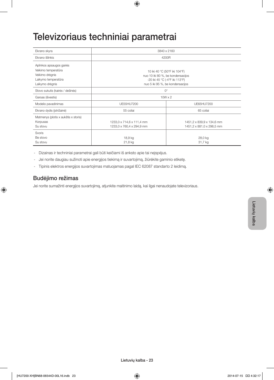 Televizoriaus techniniai parametrai, Budėjimo režimas | Samsung UE65HU7200U User Manual | Page 359 / 385