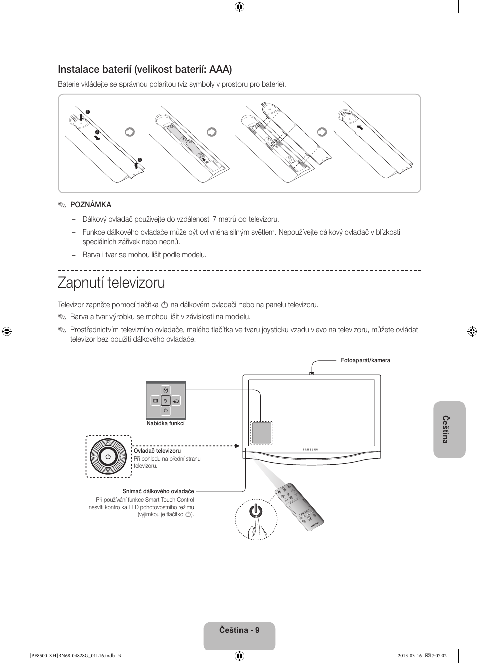 Zapnutí televizoru, Instalace baterií (velikost baterií: aaa) | Samsung PS64F8500SL User Manual | Page 153 / 385