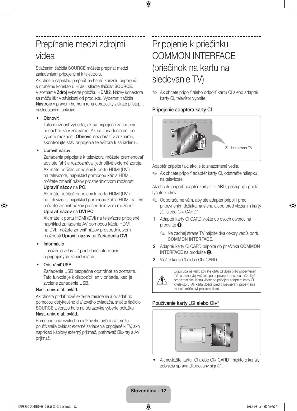 Prepínanie medzi zdrojmi videa | Samsung PS64F8500SL User Manual | Page 180 / 385