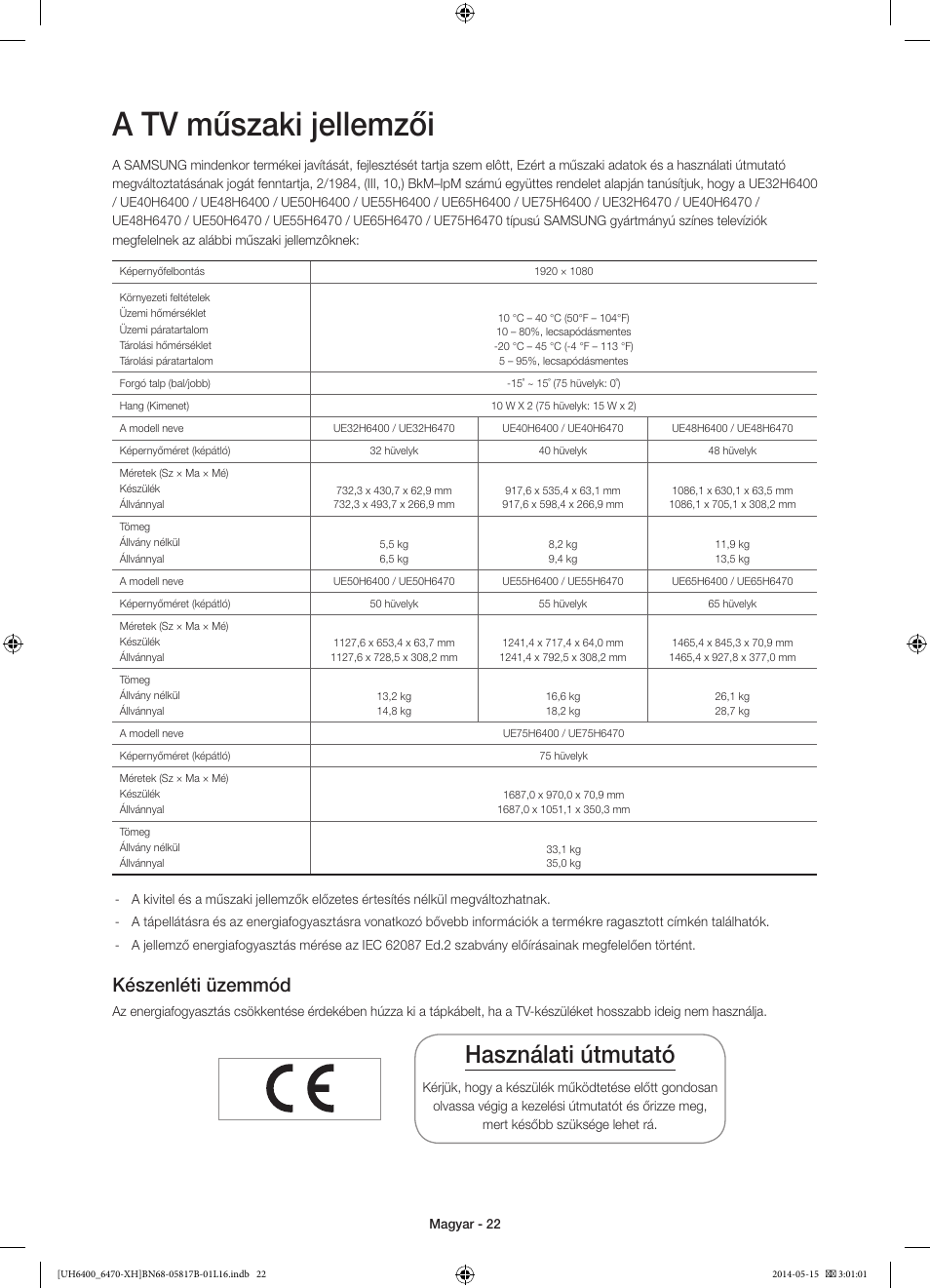 A tv műszaki jellemzői, Használati útmutató, Készenléti üzemmód | Samsung UE48H6400AW User Manual | Page 44 / 353
