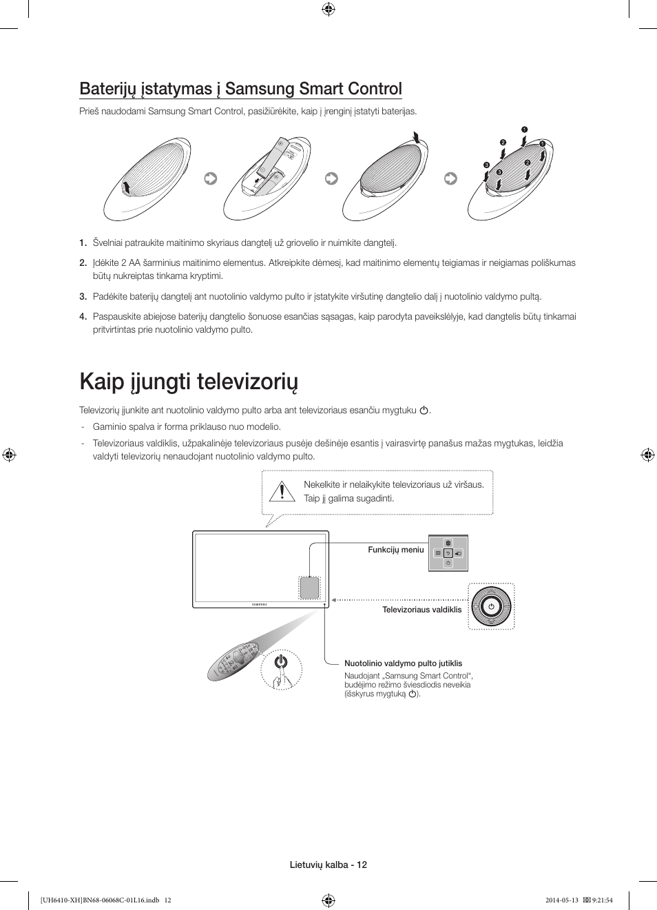 Kaip įjungti televizorių, Baterijų įstatymas į samsung smart control | Samsung UE32H6410SS User Manual | Page 320 / 353
