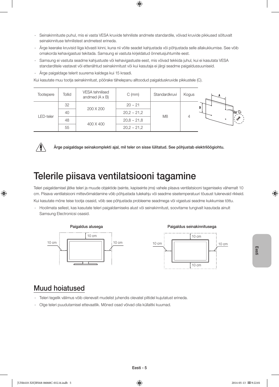 Telerile piisava ventilatsiooni tagamine, Muud hoiatused | Samsung UE32H6410SS User Manual | Page 335 / 353