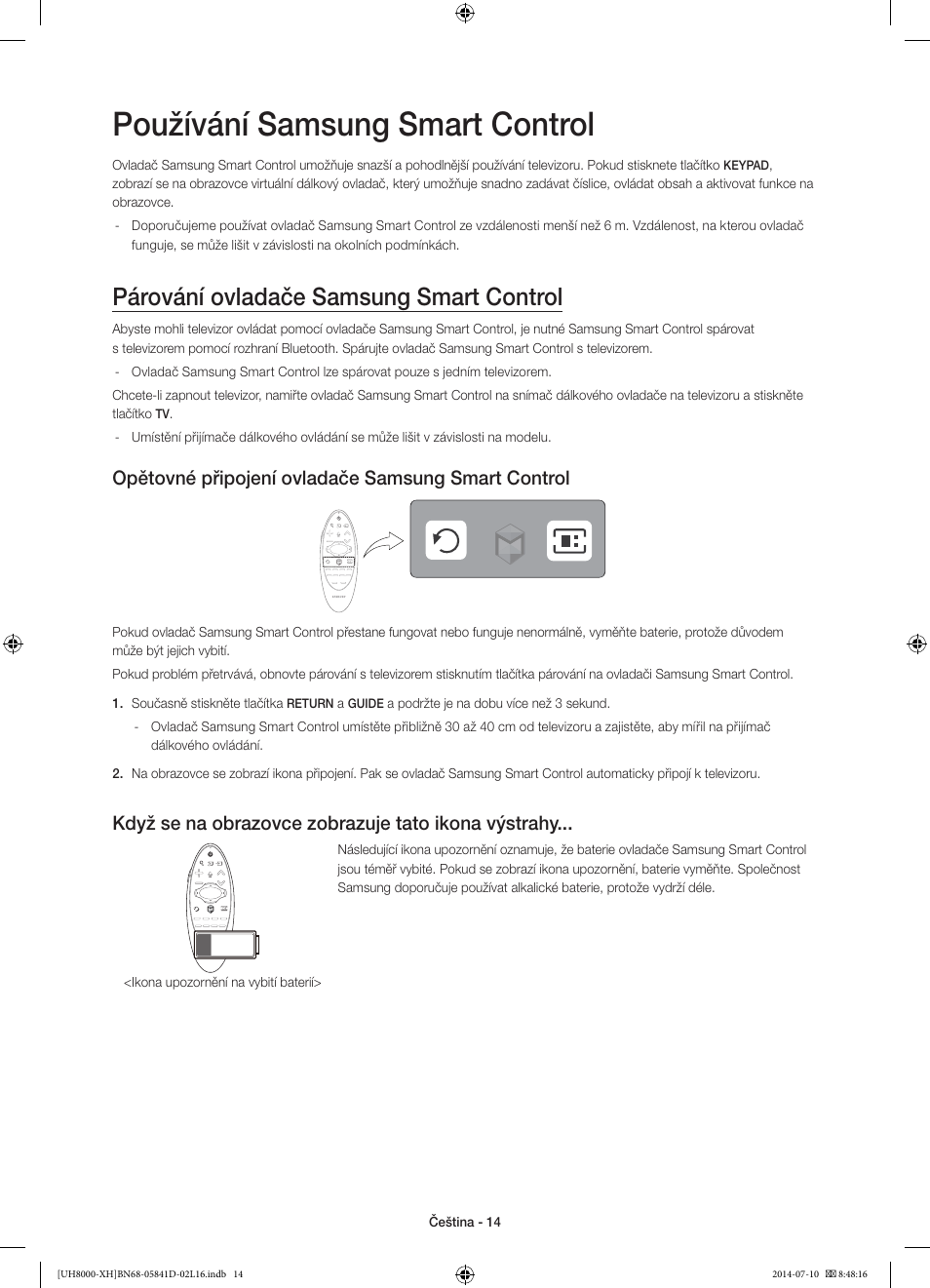 Používání samsung smart control, Párování ovladače samsung smart control, Opětovné připojení ovladače samsung smart control | Když se na obrazovce zobrazuje tato ikona výstrahy | Samsung UE48H8000ST User Manual | Page 146 / 353
