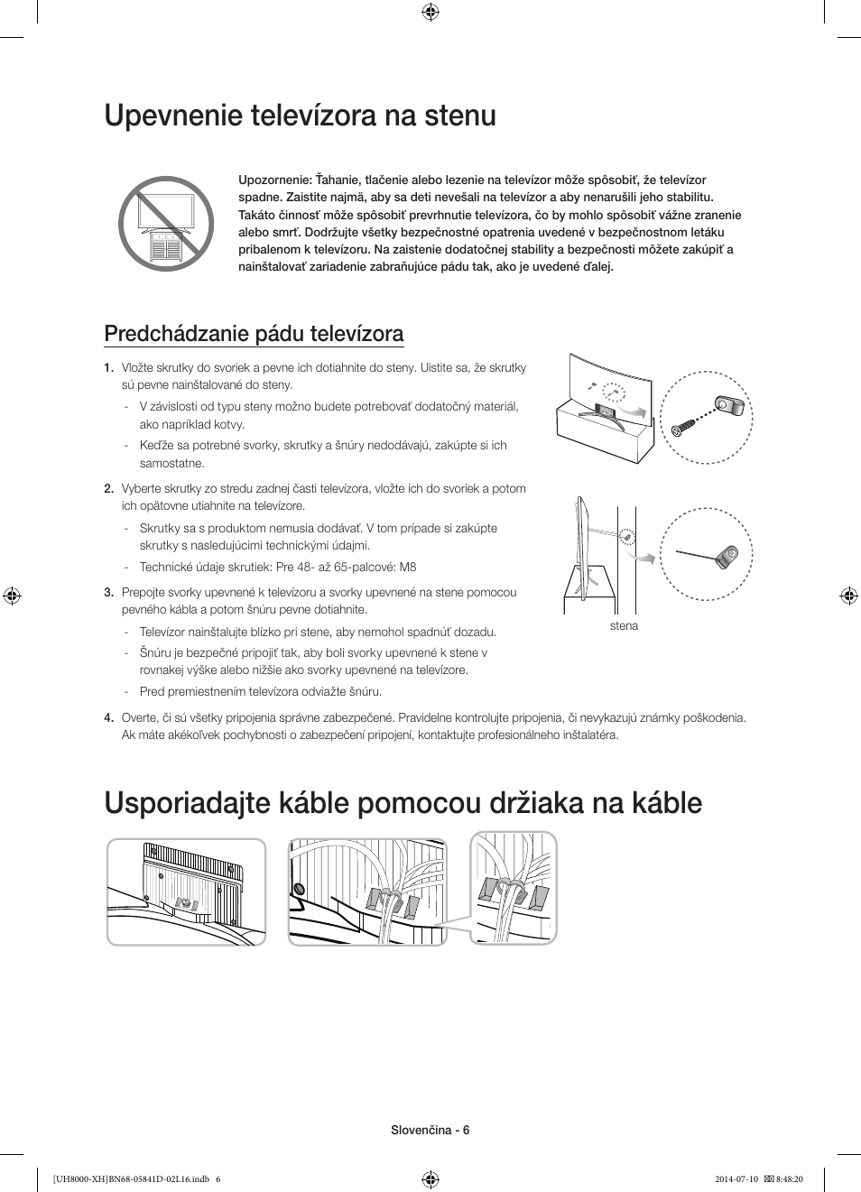 Upevnenie televízora na stenu, Usporiadajte káble pomocou držiaka na káble, Predchádzanie pádu televízora | Samsung UE48H8000ST User Manual | Page 160 / 353