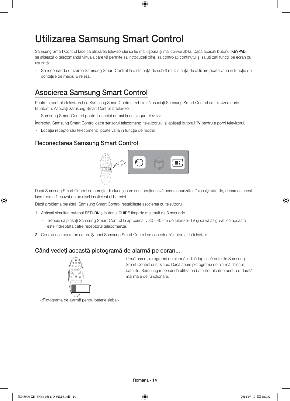 Utilizarea samsung smart control, Asocierea samsung smart control, Reconectarea samsung smart control | Când vedeţi această pictogramă de alarmă pe ecran | Samsung UE48H8000ST User Manual | Page 190 / 353