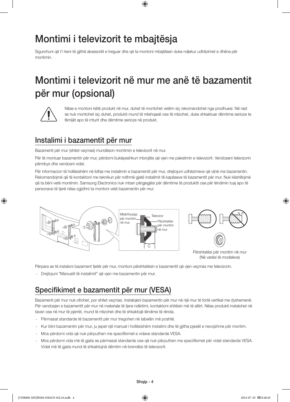 Montimi i televizorit te mbajtësja, Instalimi i bazamentit për mur, Specifikimet e bazamentit për mur (vesa) | Samsung UE48H8000ST User Manual | Page 224 / 353