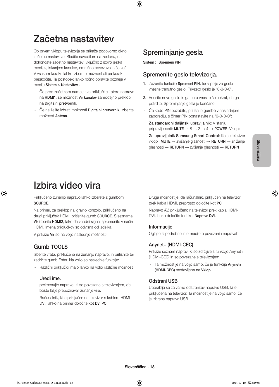 Začetna nastavitev, Izbira video vira, Spreminjanje gesla | Spremenite geslo televizorja, Gumb, Tools | Samsung UE48H8000ST User Manual | Page 277 / 353