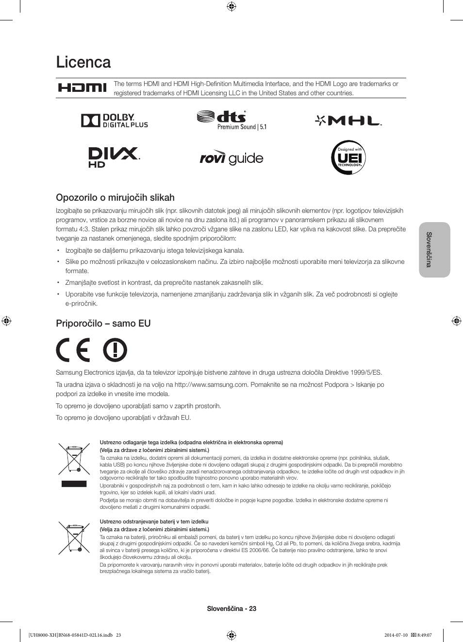 Licenca, Opozorilo o mirujočih slikah, Priporočilo – samo eu | Samsung UE48H8000ST User Manual | Page 287 / 353