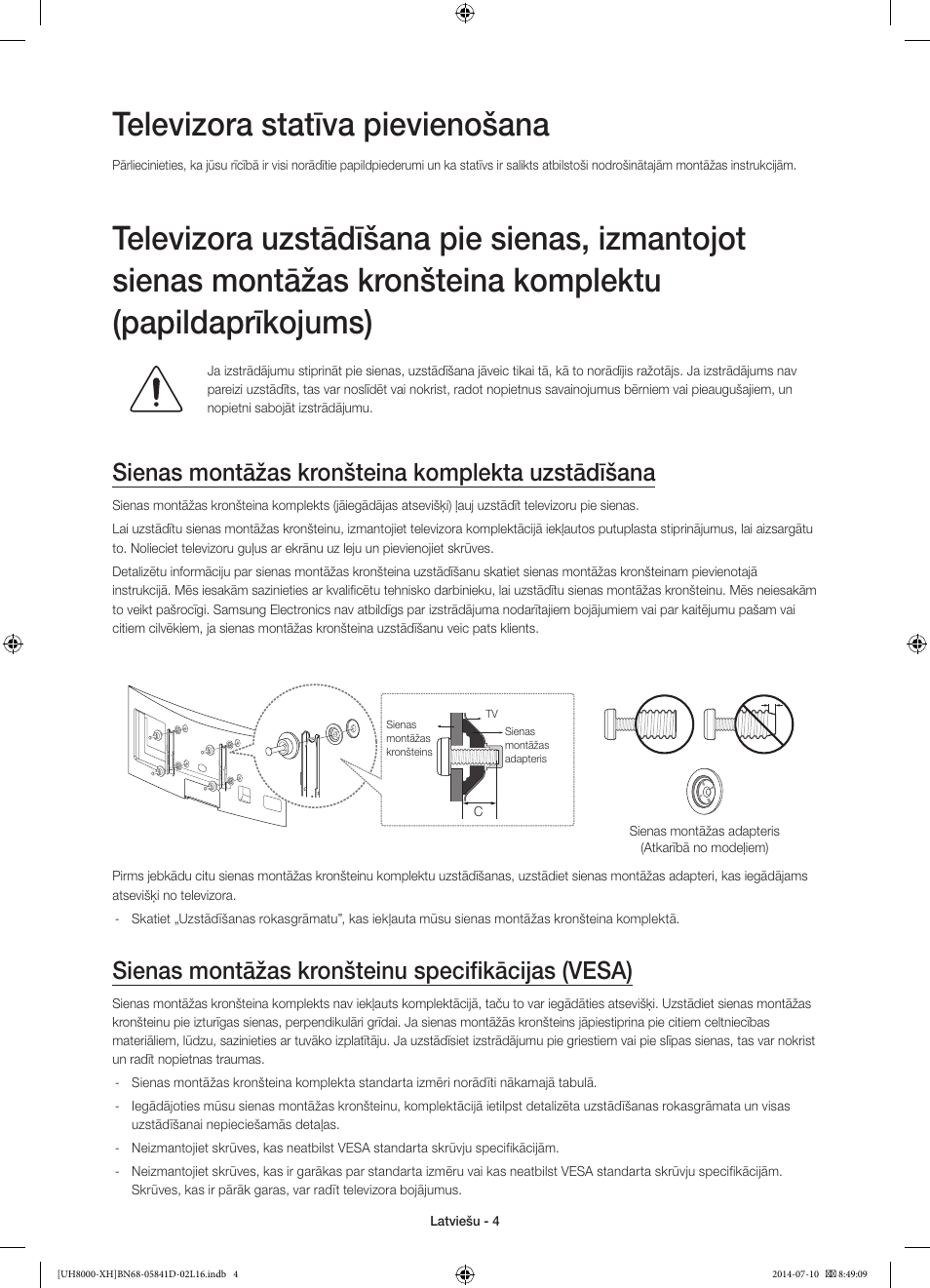 Televizora statīva pievienošana, Sienas montāžas kronšteina komplekta uzstādīšana, Sienas montāžas kronšteinu specifikācijas (vesa) | Samsung UE48H8000ST User Manual | Page 290 / 353