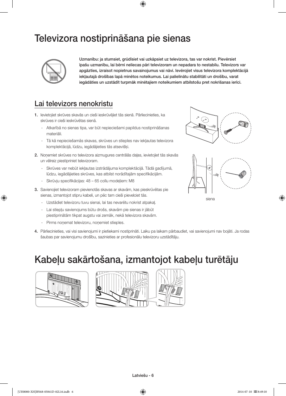 Televizora nostiprināšana pie sienas, Kabeļu sakārtošana, izmantojot kabeļu turētāju, Lai televizors nenokristu | Samsung UE48H8000ST User Manual | Page 292 / 353