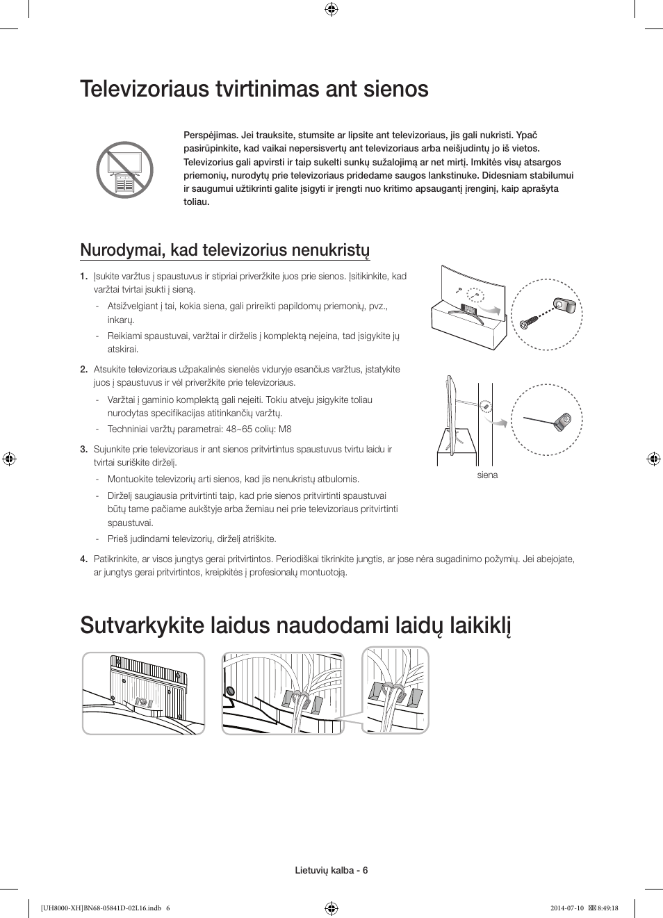 Televizoriaus tvirtinimas ant sienos, Sutvarkykite laidus naudodami laidų laikiklį, Nurodymai, kad televizorius nenukristų | Samsung UE48H8000ST User Manual | Page 314 / 353