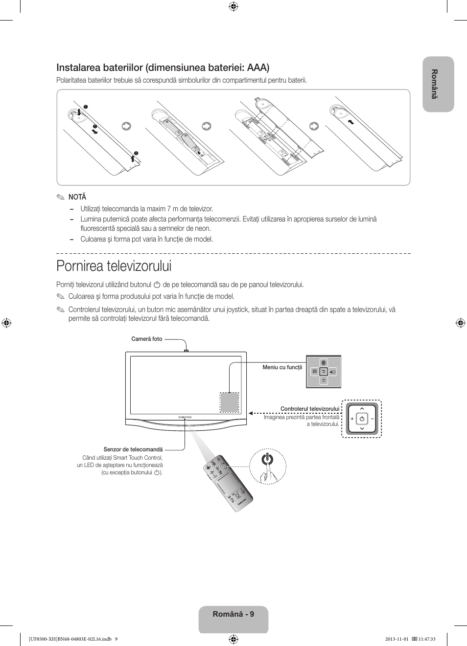 Pornirea televizorului, Instalarea bateriilor (dimensiunea bateriei: aaa) | Samsung UE46F8500SL User Manual | Page 201 / 385