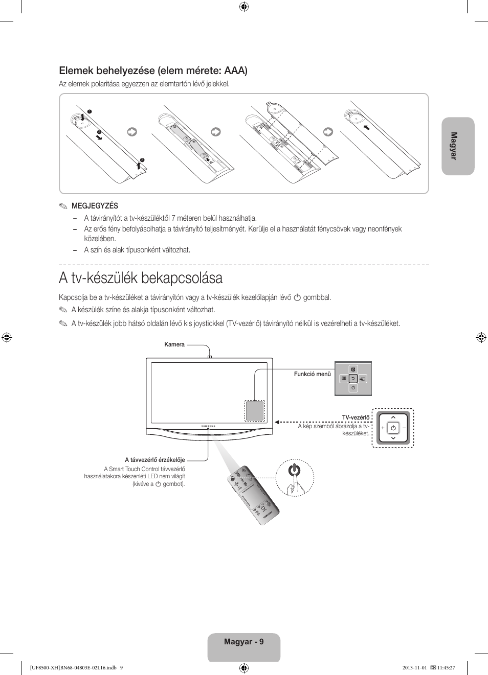 A tv-készülék bekapcsolása, Elemek behelyezése (elem mérete: aaa) | Samsung UE46F8500SL User Manual | Page 33 / 385