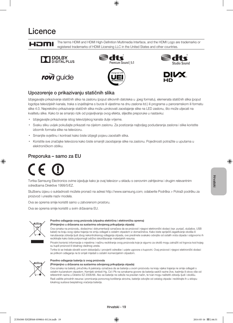Licence, Upozorenje o prikazivanju statičnih slika, Preporuka – samo za eu | Samsung UE32H4510AW User Manual | Page 109 / 289