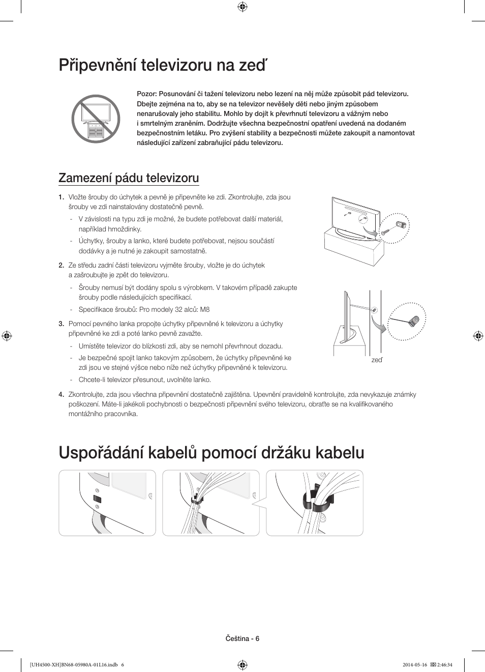 Připevnění televizoru na zeď, Uspořádání kabelů pomocí držáku kabelu, Zamezení pádu televizoru | Samsung UE32H4510AW User Manual | Page 114 / 289