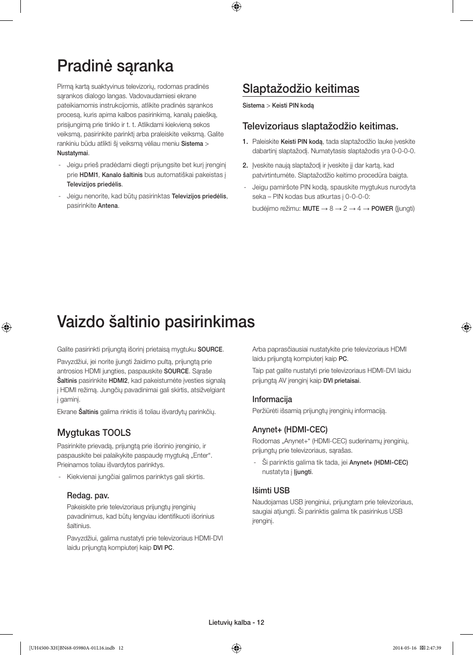 Pradinė sąranka, Vaizdo šaltinio pasirinkimas, Slaptažodžio keitimas | Televizoriaus slaptažodžio keitimas, Mygtukas, Tools | Samsung UE32H4510AW User Manual | Page 264 / 289