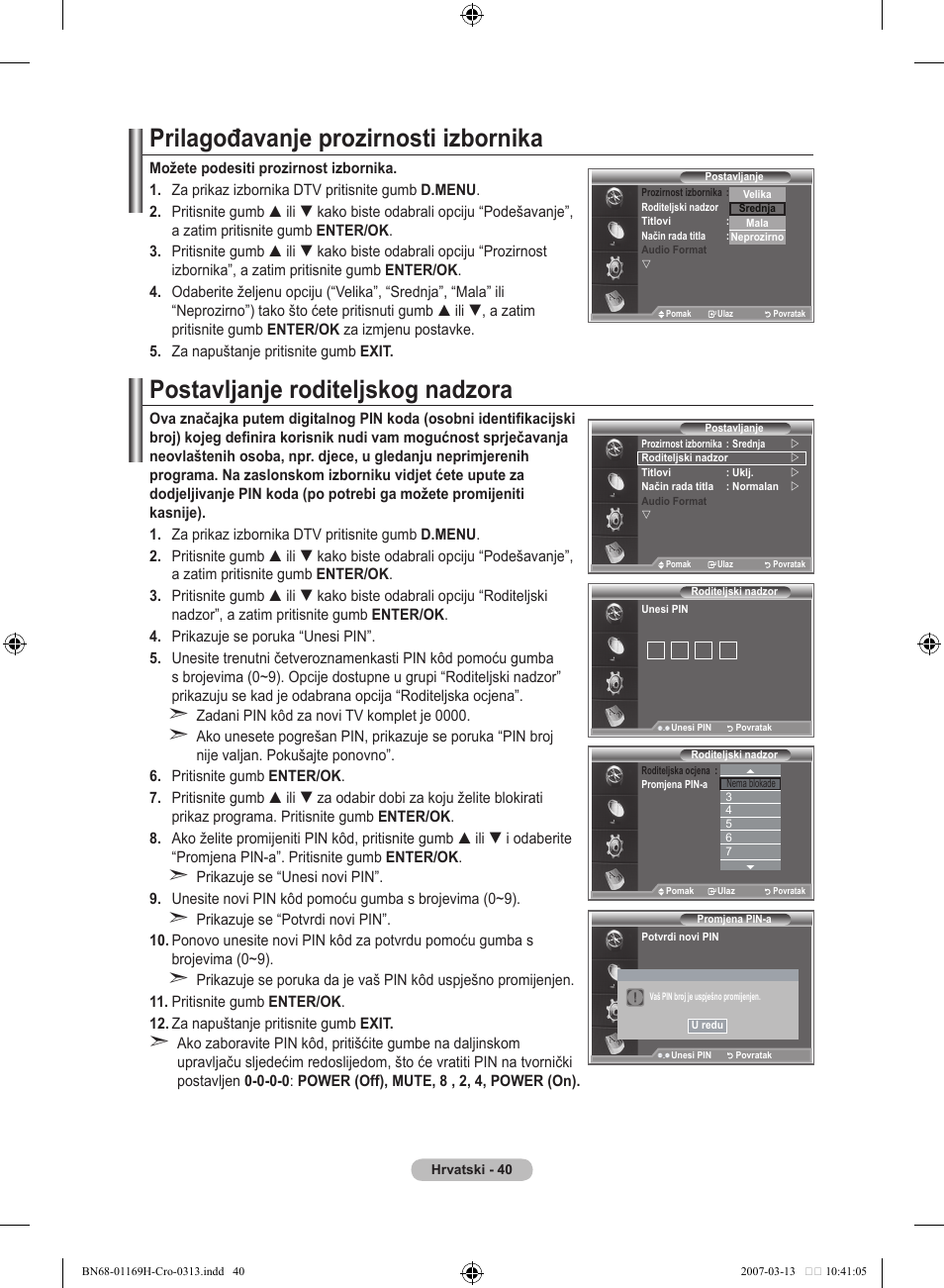 Prilagođavanje prozirnosti izbornika, Postavljanje roditeljskog nadzora | Samsung LE26R87BD User Manual | Page 323 / 507