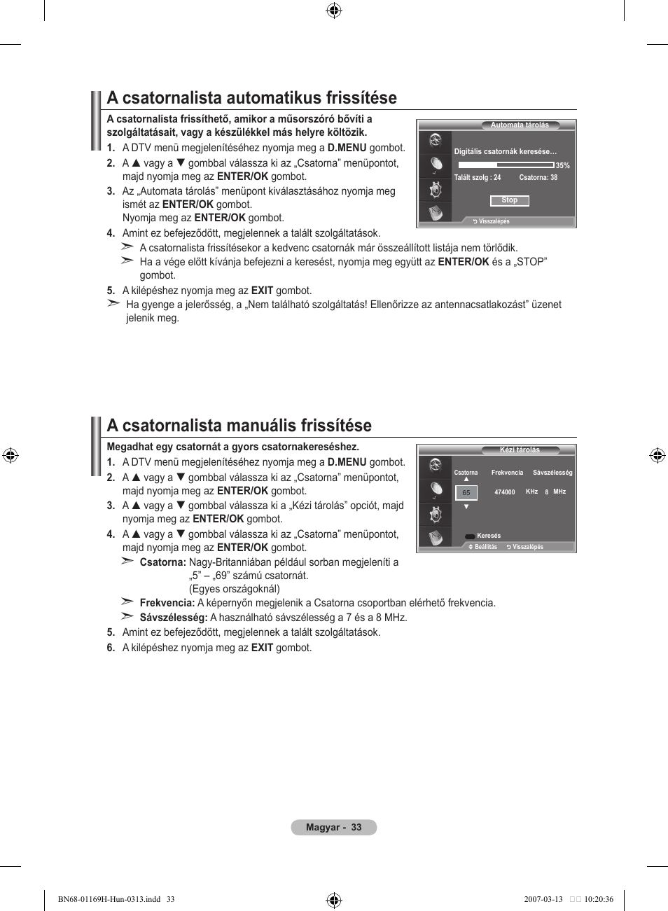 A csatornalista automatikus frissítése, A csatornalista manuális frissítése | Samsung LE26R87BD User Manual | Page 92 / 507