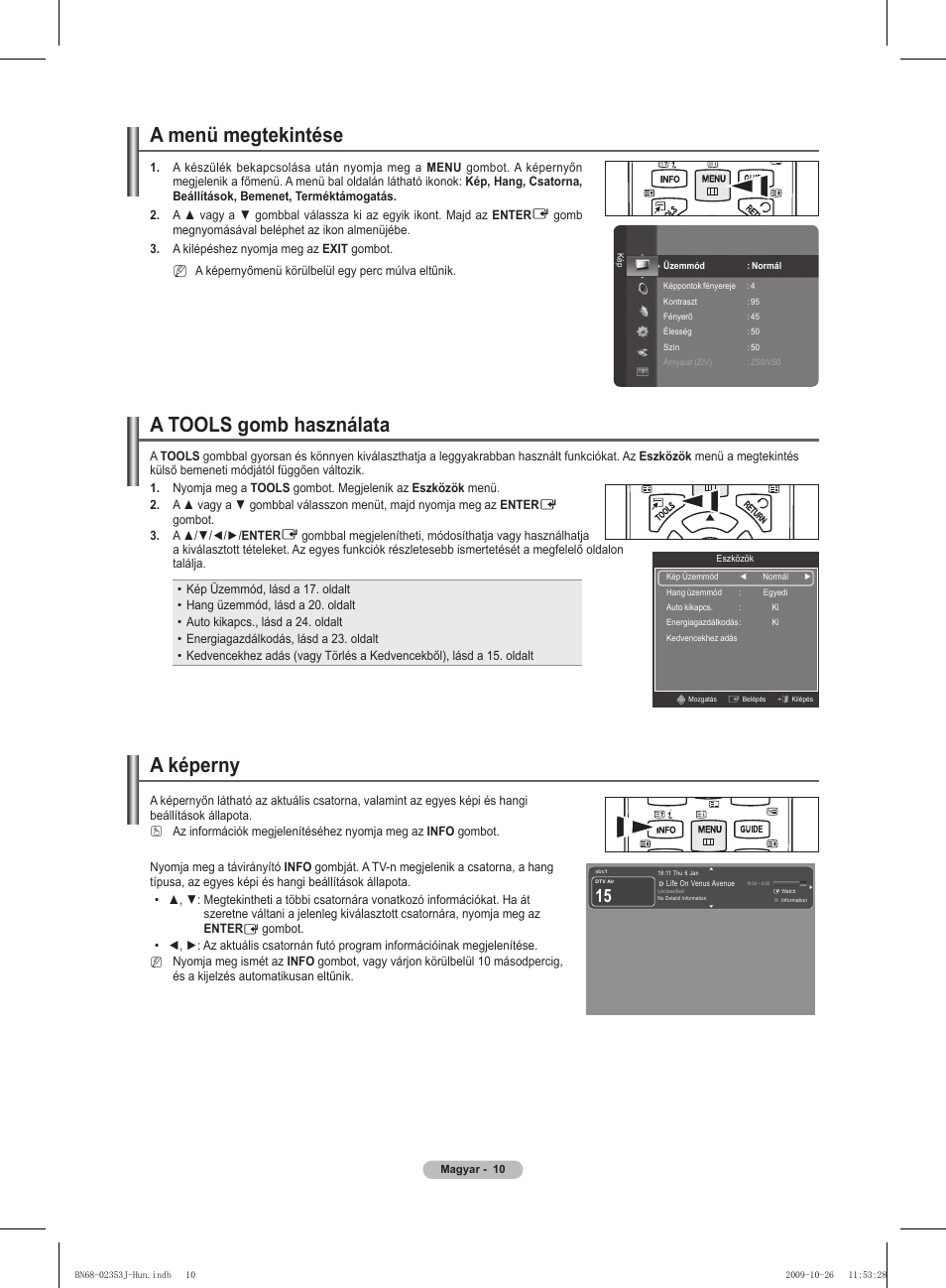 A képerny, A menü megtekintése, A tools gomb használata | Samsung PS42B430P2W User Manual | Page 44 / 343