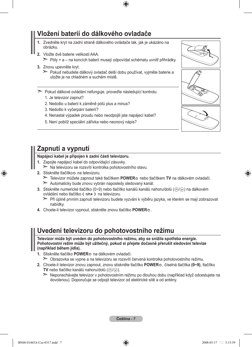 Vložení baterií do dálkového ovladače, Zapnutí a vypnutí, Uvedení televizoru do pohotovostního režimu | Samsung LE32A431T2 User Manual | Page 389 / 509