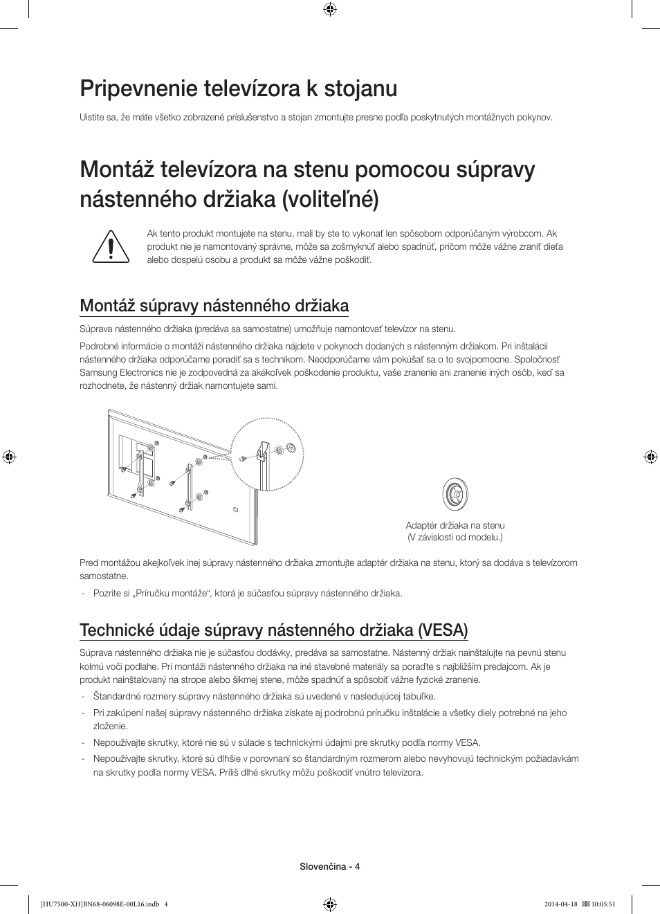 Pripevnenie televízora k stojanu, Montáž súpravy nástenného držiaka, Technické údaje súpravy nástenného držiaka (vesa) | Samsung UE55HU7500L User Manual | Page 172 / 385