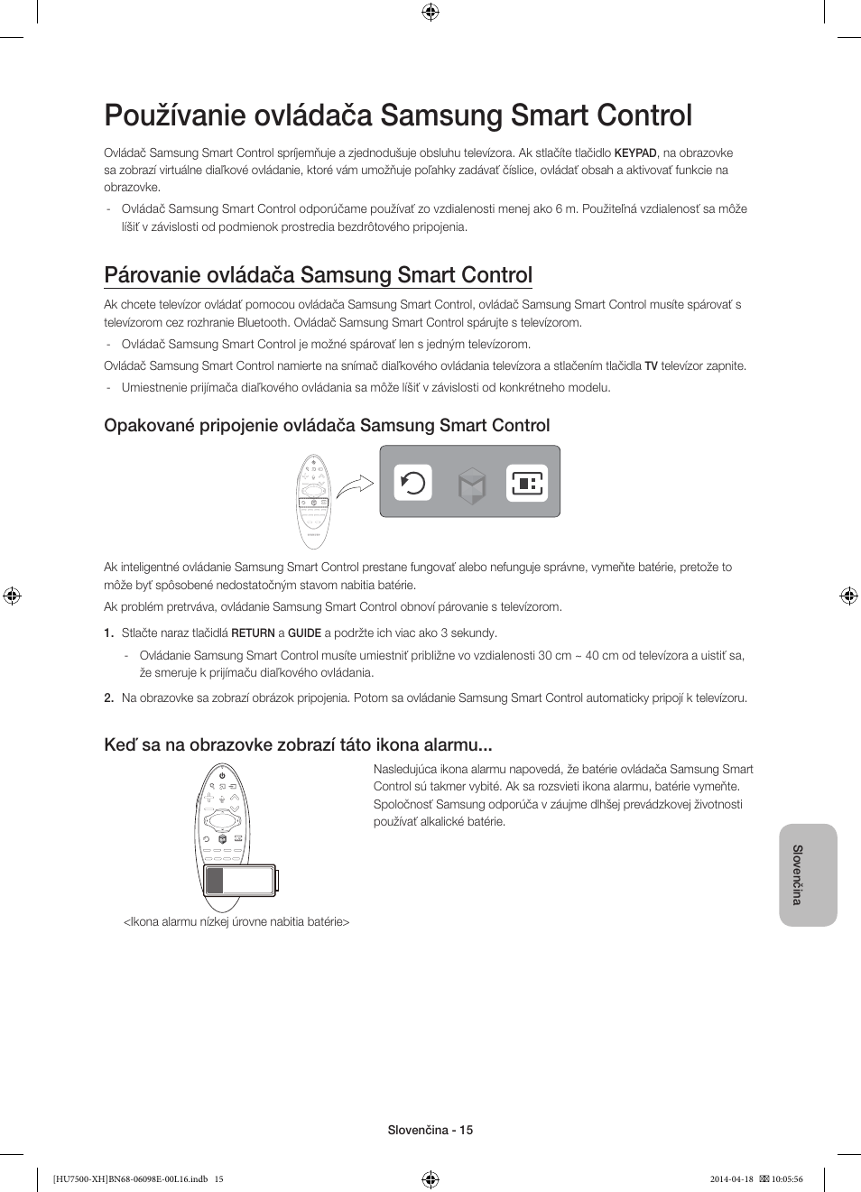 Používanie ovládača samsung smart control, Párovanie ovládača samsung smart control, Keď sa na obrazovke zobrazí táto ikona alarmu | Samsung UE55HU7500L User Manual | Page 183 / 385