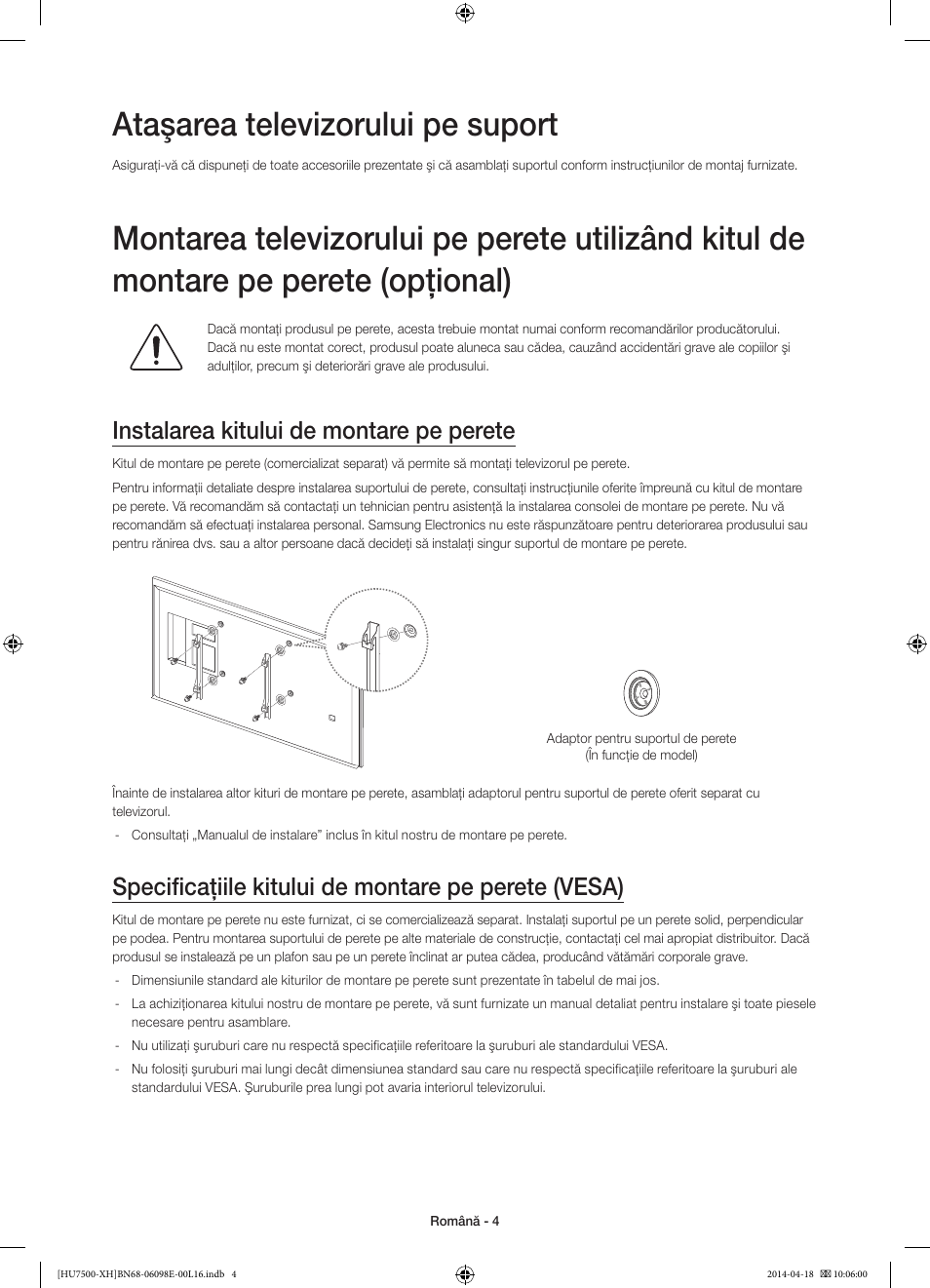 Ataşarea televizorului pe suport, Instalarea kitului de montare pe perete, Specificaţiile kitului de montare pe perete (vesa) | Samsung UE55HU7500L User Manual | Page 196 / 385