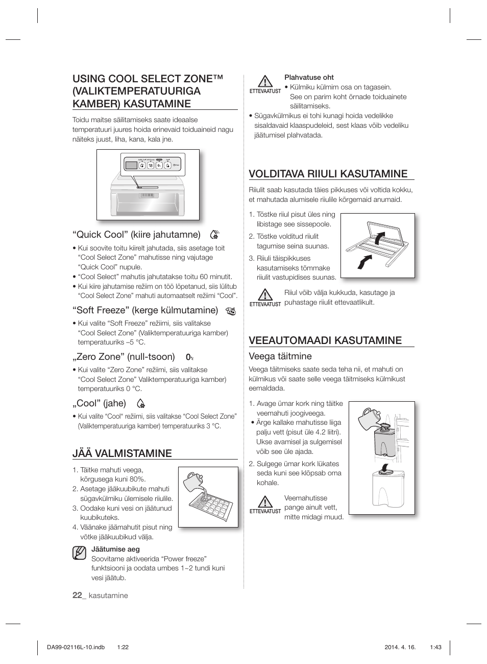 Jää valmistamine, Volditava riiuli kasutamine, Veeautomaadi kasutamine | Quick cool” (kiire jahutamne), Soft freeze” (kerge külmutamine), Zero zone” (null-tsoon), Cool” (jahe), Veega täitmine | Samsung RL55VTEBG User Manual | Page 182 / 240