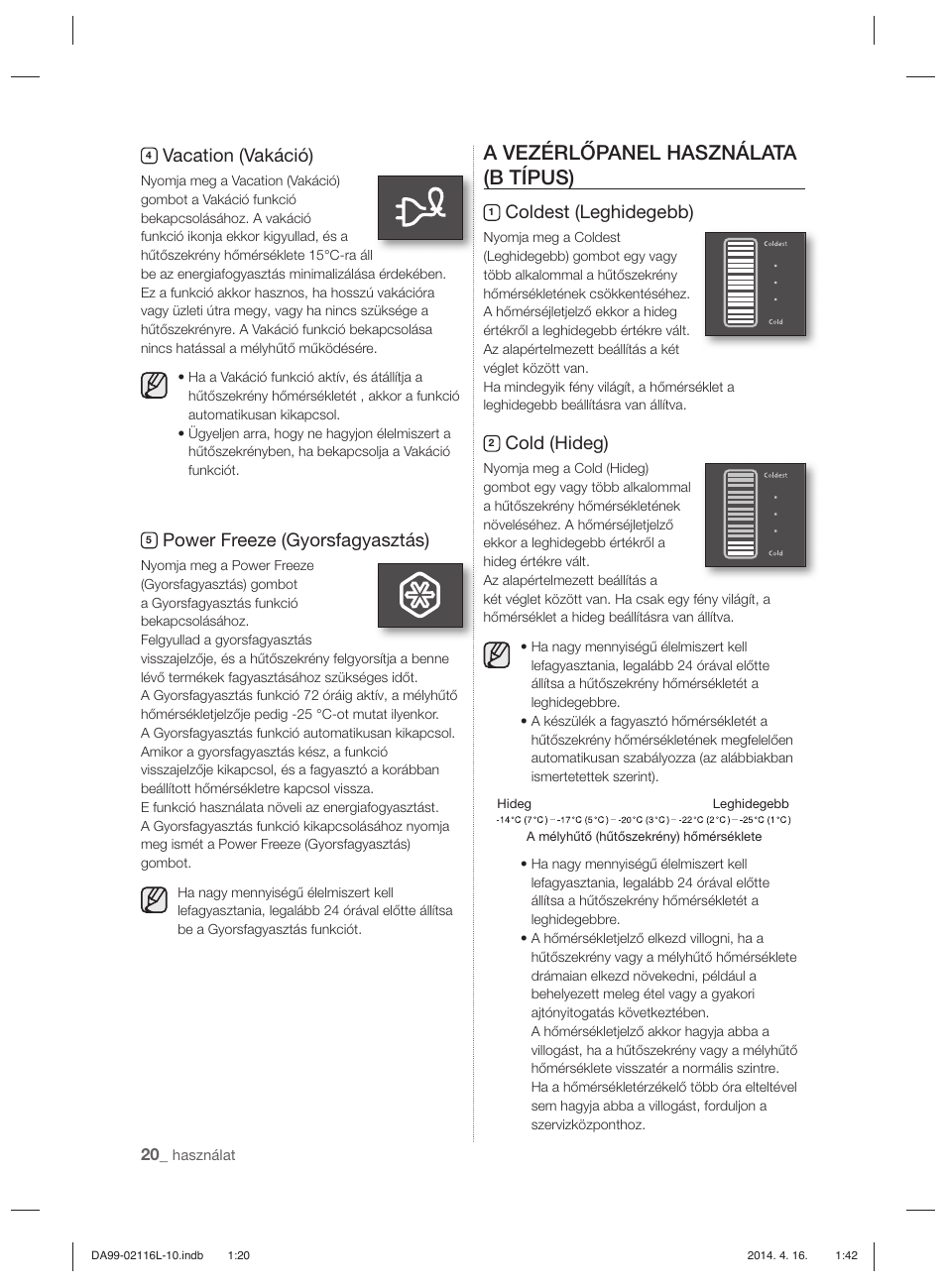 A vezérlőpanel használata (b típus), Vacation (vakáció), Power freeze (gyorsfagyasztás) | Coldest (leghidegebb), Cold (hideg) | Samsung RL55VTEBG User Manual | Page 72 / 240