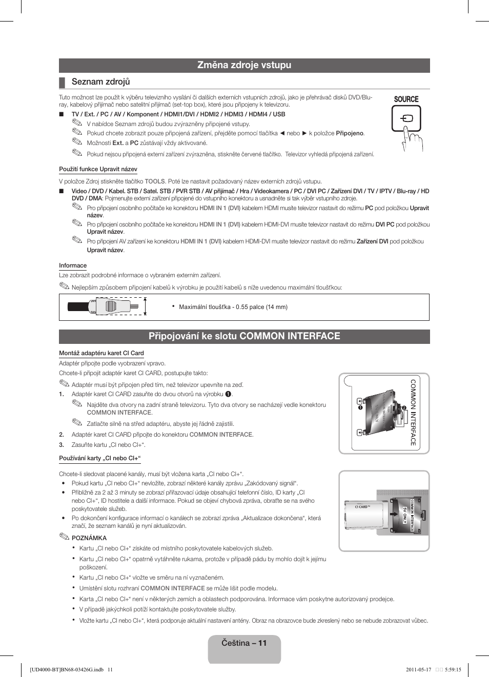 Změna zdroje vstupu, Připojování ke slotu common interface | Samsung UE32D4000NW User Manual | Page 27 / 146
