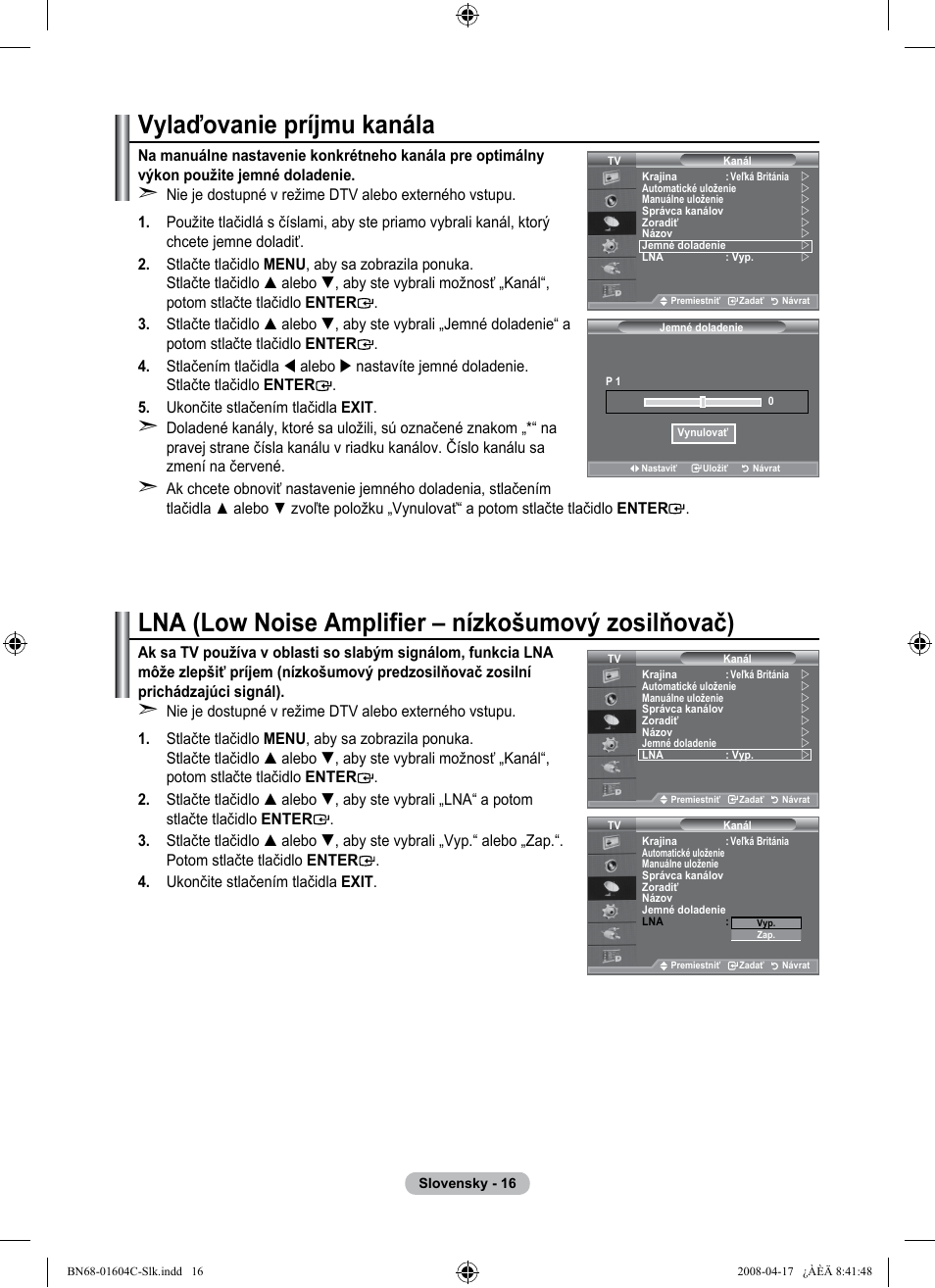 Vylaďovanie príjmu kanála, Lna (low noise amplifier – nízkošumový zosilňovač) | Samsung LE37A616A3F User Manual | Page 494 / 614