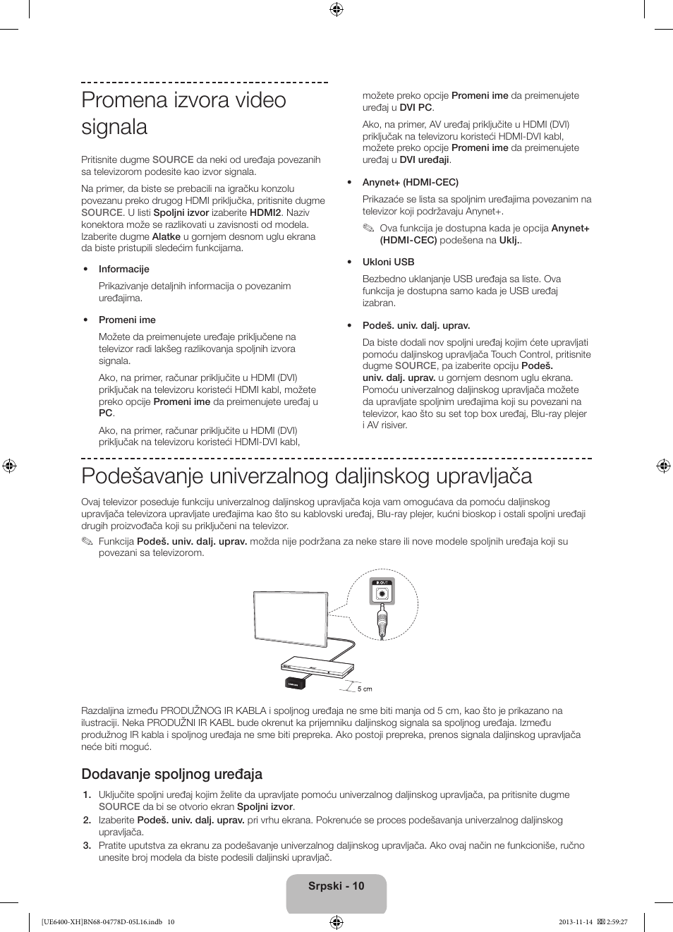 Promena izvora video signala, Podešavanje univerzalnog daljinskog upravljača, Dodavanje spoljnog uređaja | Samsung UE40F6400AK User Manual | Page 226 / 385