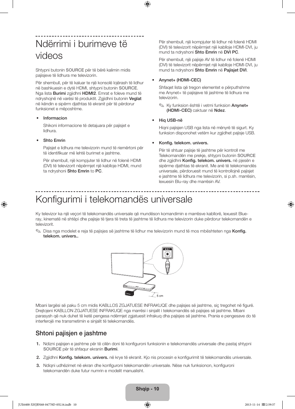 Ndërrimi i burimeve të videos, Konfigurimi i telekomandës universale, Shtoni pajisjen e jashtme | Samsung UE40F6400AK User Manual | Page 250 / 385