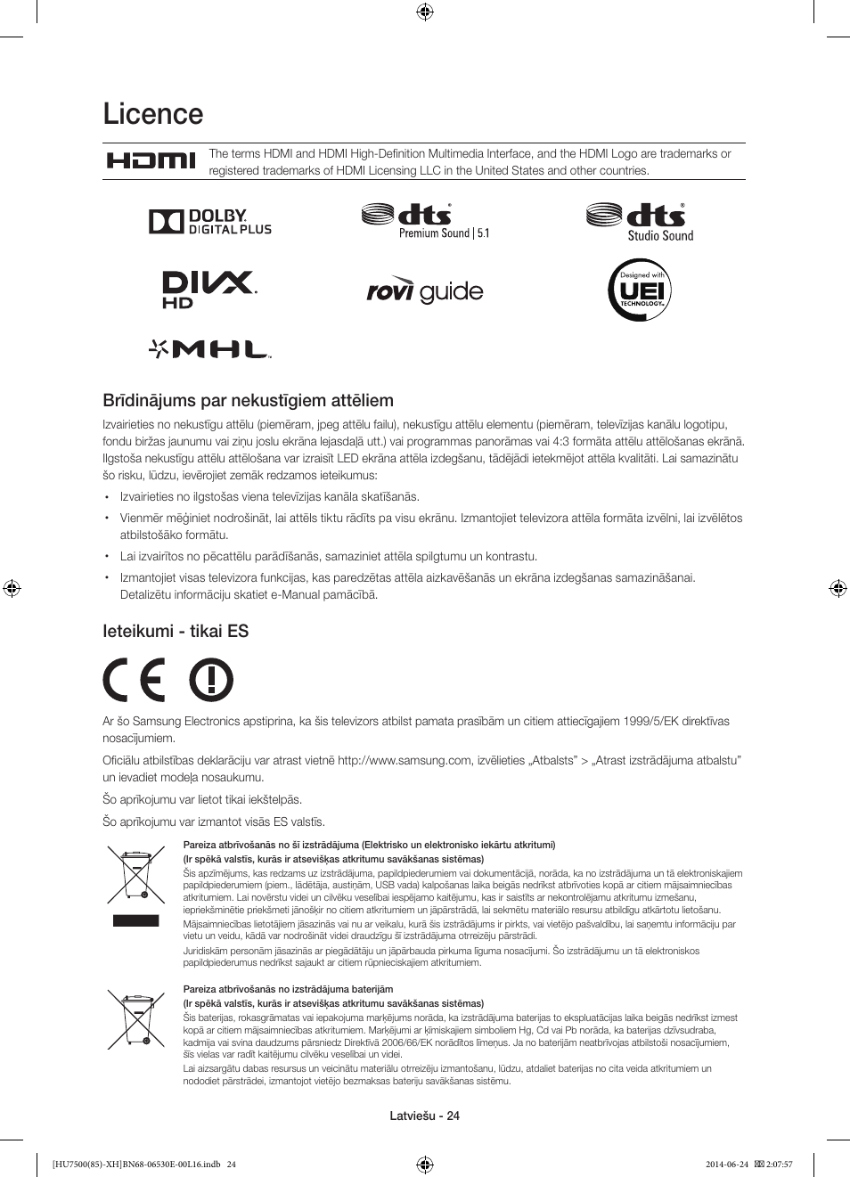 Licence, Brīdinājums par nekustīgiem attēliem, Ieteikumi - tikai es | Samsung UE85HU7500L User Manual | Page 336 / 385