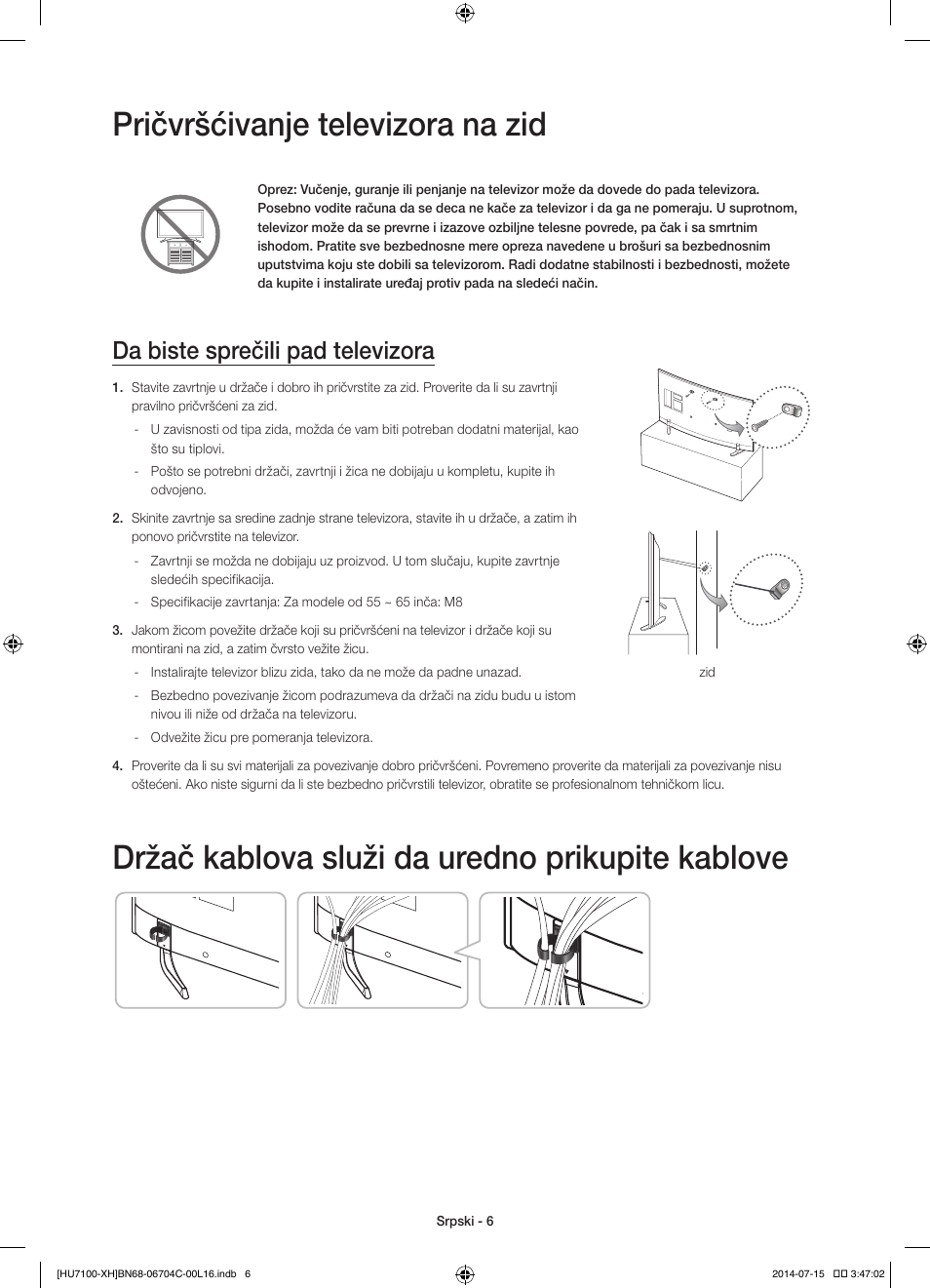 Pričvršćivanje televizora na zid, Držač kablova služi da uredno prikupite kablove, Da biste sprečili pad televizora | Samsung UE55HU7100S User Manual | Page 186 / 322