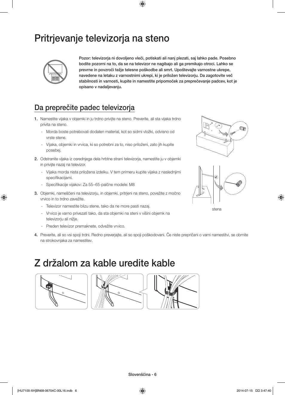 Pritrjevanje televizorja na steno, Z držalom za kable uredite kable, Da preprečite padec televizorja | Samsung UE55HU7100S User Manual | Page 246 / 322