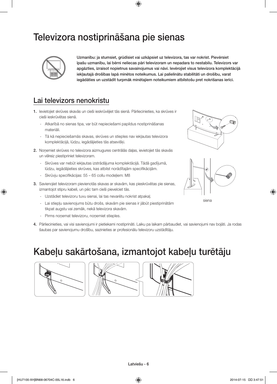 Televizora nostiprināšana pie sienas, Kabeļu sakārtošana, izmantojot kabeļu turētāju, Lai televizors nenokristu | Samsung UE55HU7100S User Manual | Page 266 / 322