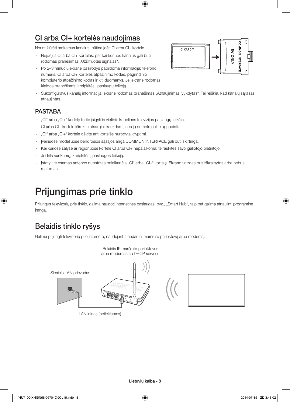 Prijungimas prie tinklo, Ci arba ci+ kortelės naudojimas, Belaidis tinklo ryšys | Pastaba | Samsung UE55HU7100S User Manual | Page 288 / 322