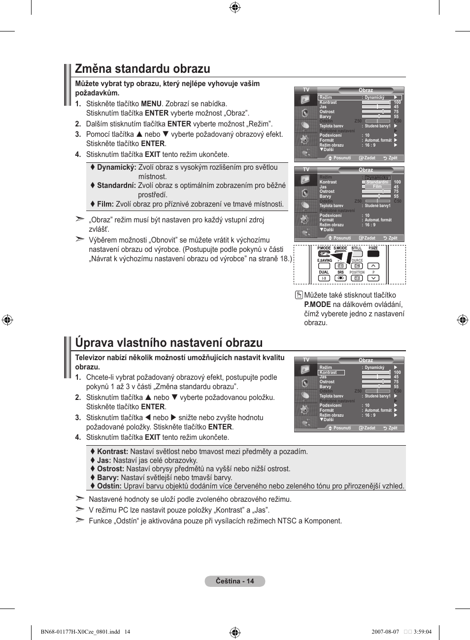 Změna standardu obrazu, Úprava vlastního nastavení obrazu | Samsung LE22S81B User Manual | Page 358 / 461