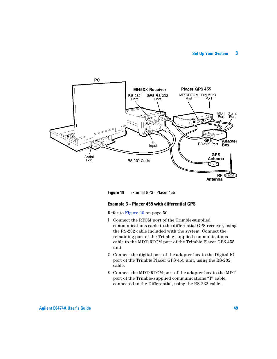 Example 3 - placer 455 with differential gps | Agilent Technologies Agilent E6474A User Manual | Page 49 / 184