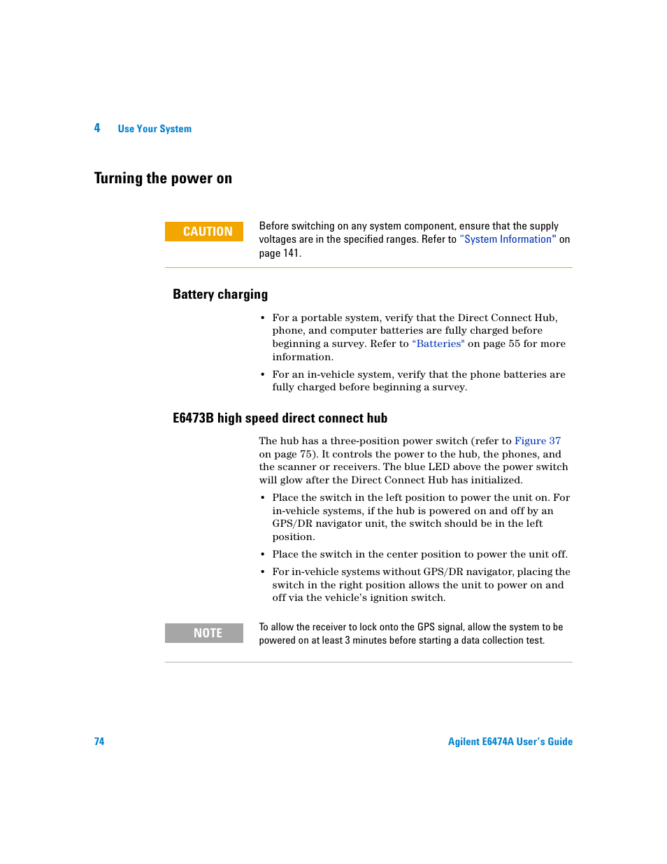 Turning the power on, Battery charging, E6473b high speed direct connect hub | Agilent Technologies Agilent E6474A User Manual | Page 74 / 184
