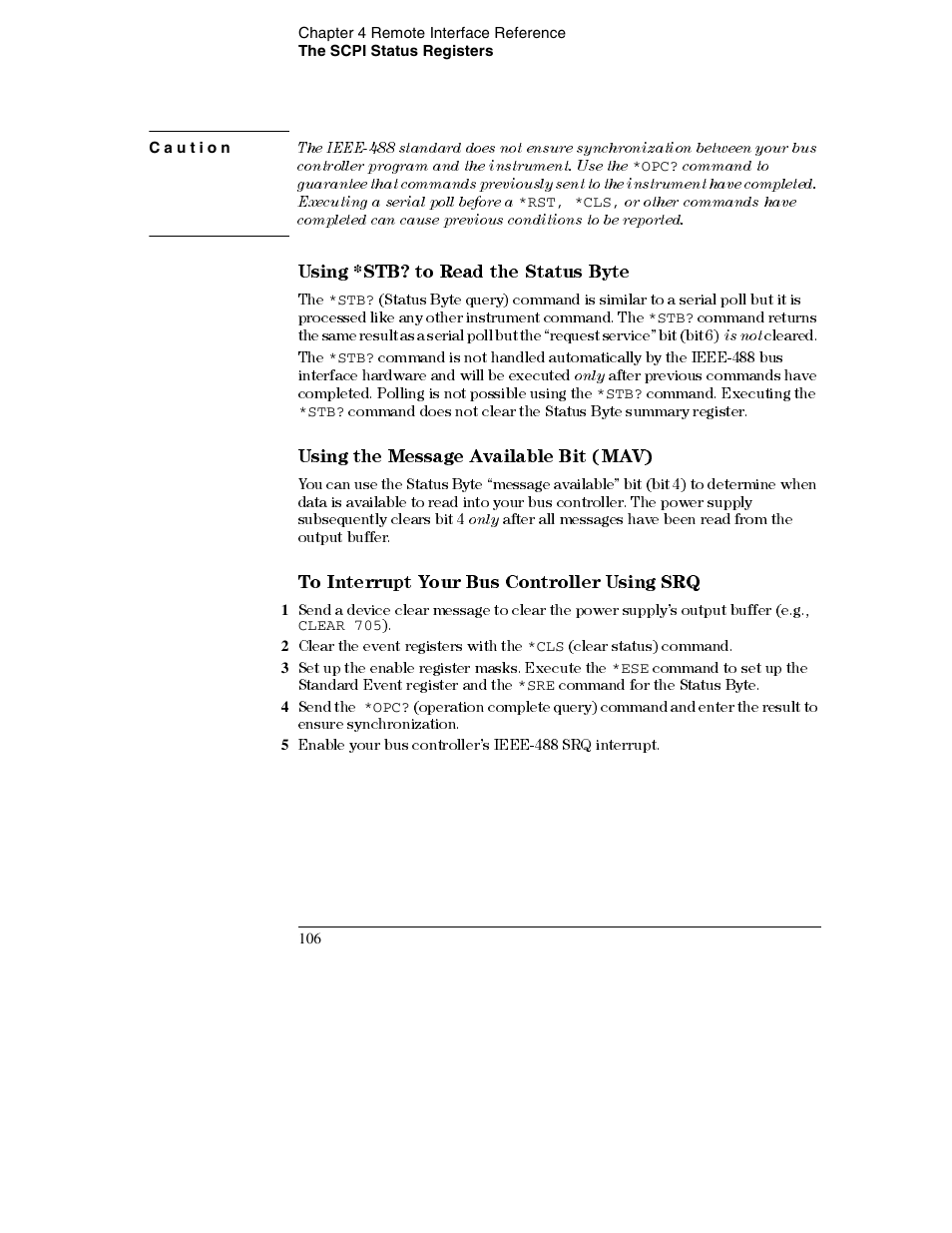 Caution, Using *stb? to read the status byte 106, Using the message available bit (mav) 106 | To interrupt your bus controller using srq 106, Using *stb? to read the status byte, Using the message available bit (mav) | Agilent Technologies E3632A User Manual | Page 109 / 172