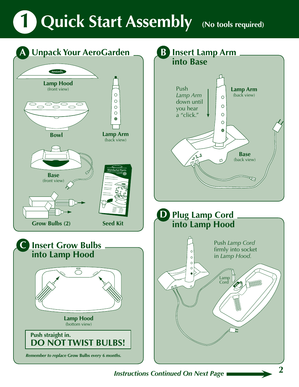 Quick start assembly, Unpack your aerogarden, Plug lamp cord into lamp hood | Insert lamp arm into base, Insert grow bulbs into lamp hood, Do not twist bulbs | AeroGarden 200629 User Manual | Page 3 / 16