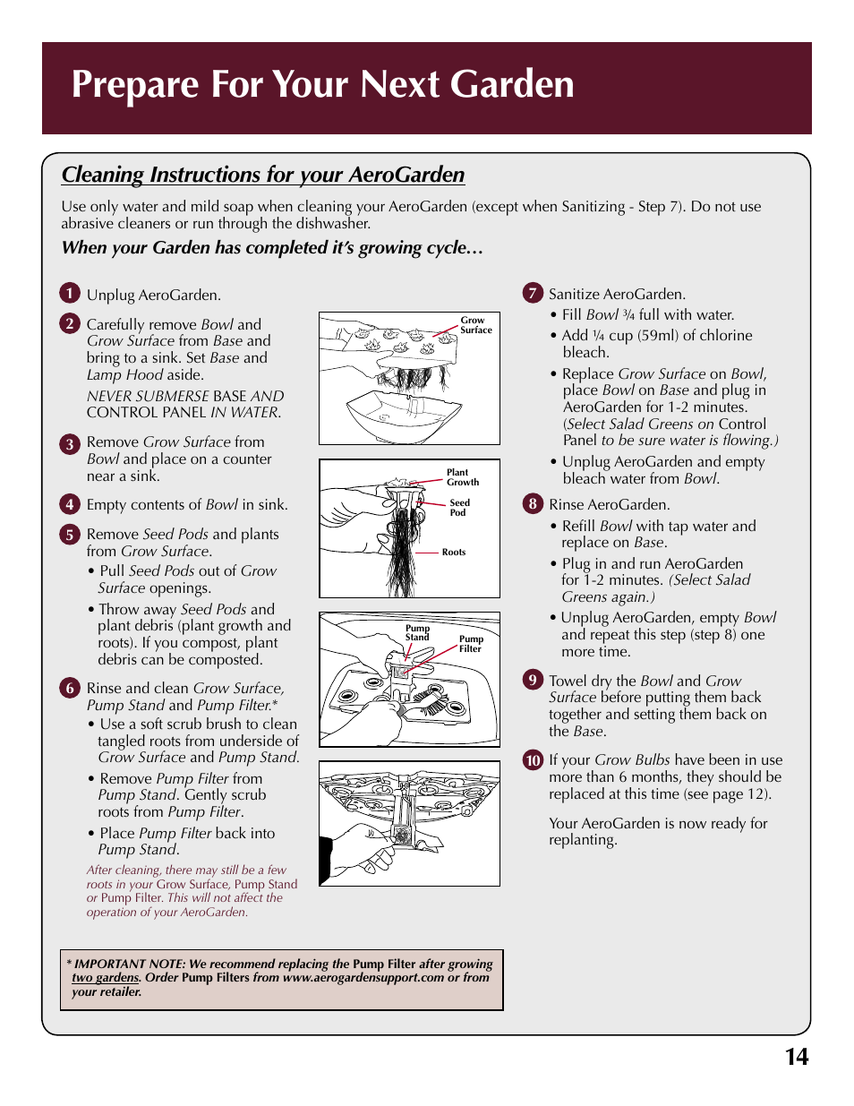 Prepare for your next garden, Cleaning instructions for your aerogarden, When your garden has completed it’s growing cycle | AeroGarden 100733-DSS User Manual | Page 15 / 16