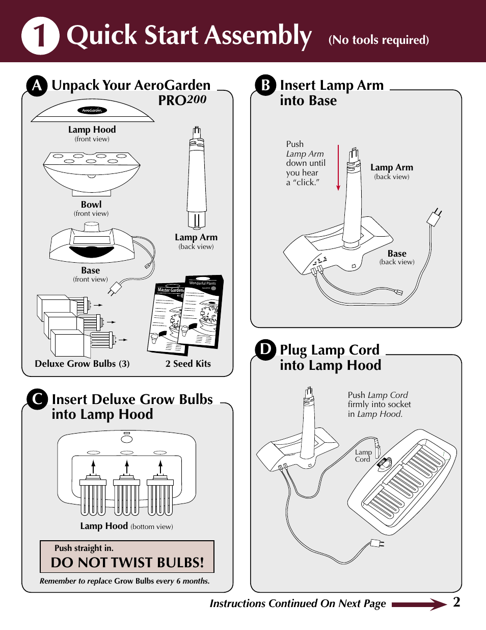 Quick start assembly, Insert lamp arm into base, Plug lamp cord into lamp hood | Insert deluxe grow bulbs into lamp hood, Do not twist bulbs, Unpack your aerogarden pro | AeroGarden 100733-DSS User Manual | Page 3 / 16