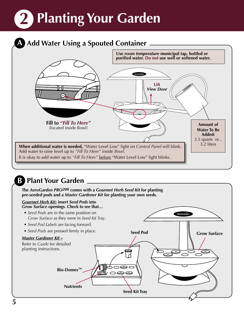 Planting your garden, Plant your garden, Add water using a spouted container | AeroGarden 100733-DSS User Manual | Page 6 / 16